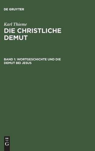 Cover image for Wortgeschichte Und Die Demut Bei Jesus