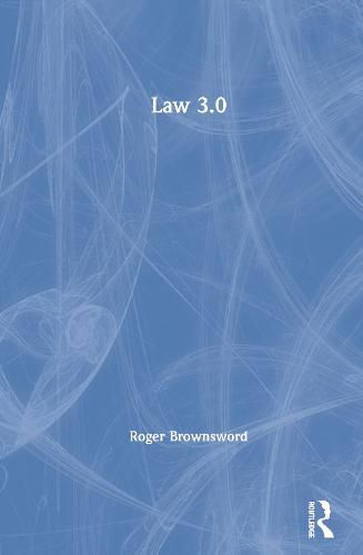 Cover image for Law 3.0: Rules, Regulation, and Technology