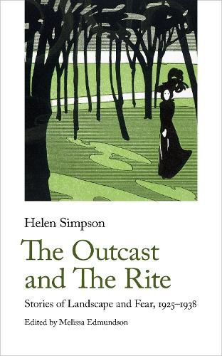 The Outcast and The Rite: Stories of Landscape and Fear, 1925-1938