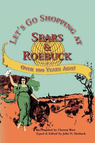 Cover image for Let's Go Shopping at Sears & Roebuck 1900