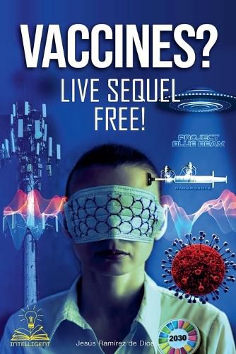 Cover image for Vaccines? Live Sequel Free!