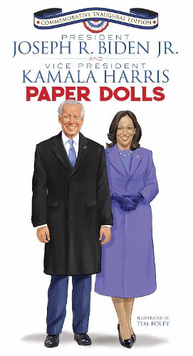 Cover image for President Joseph R. Biden Jr. and Vice President Kamala Harris Paper Dolls: Commemorative Inaugural Edition