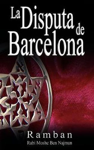 Cover image for La Disputa de Barcelona - Por que los Judios no creen en Jesus?