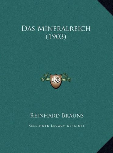 Cover image for Das Mineralreich (1903)