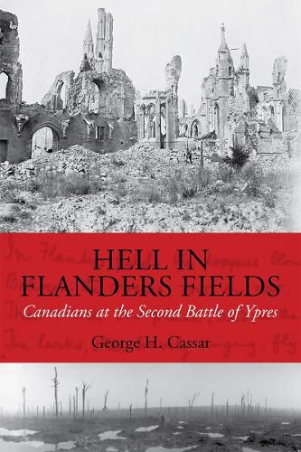 Cover image for Hell in Flanders Fields: Canadians at the Second Battle of Ypres