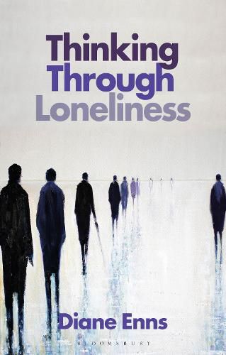 Cover image for Thinking Through Loneliness