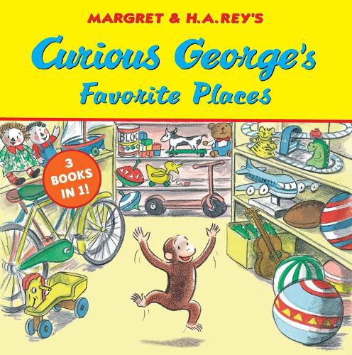 Cover image for Curious George's Favorite Places: Three Stories in One