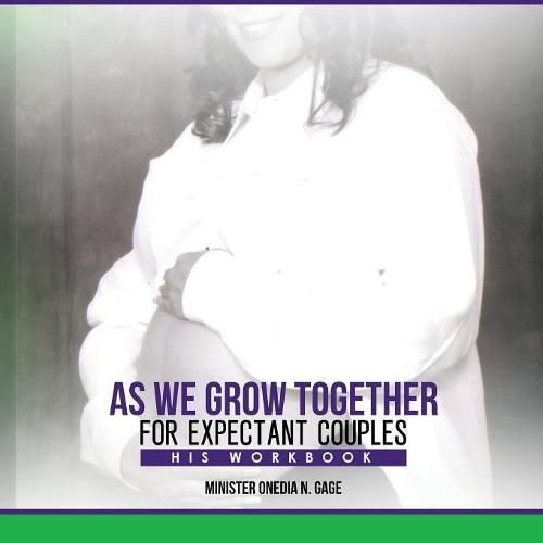 Cover image for As We Grow Together Bible Study for Expectant Couples: His Workbook