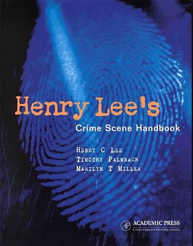Cover image for Henry Lee's Crime Scene Handbook