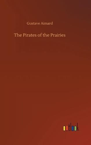 The Pirates of the Prairies