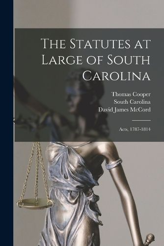 The Statutes at Large of South Carolina