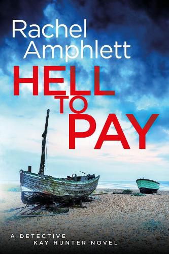 Hell to Pay: A Detective Kay Hunter Crime Thriller