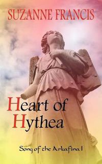 Cover image for Heart of Hythea [Song of the Arkafina #1]