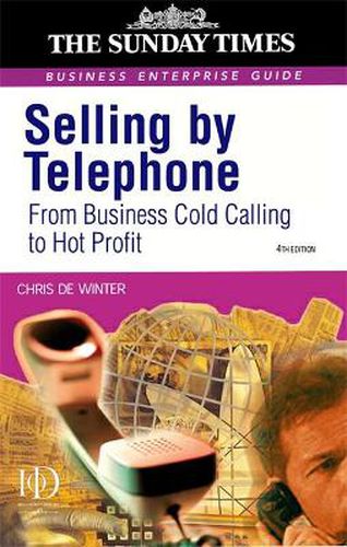 Cover image for Selling by Telephone: From Cold Calling to Hot Profit