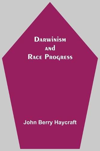 Cover image for Darwinism And Race Progress