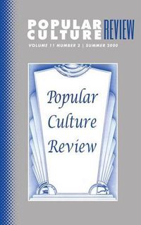 Cover image for Popular Culture Review: Vol. 11, No. 2, Summer 2000