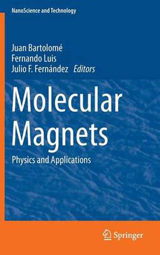 Molecular Magnets: Physics and Applications