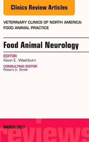 Cover image for Food Animal Neurology, An Issue of Veterinary Clinics of North America: Food Animal Practice