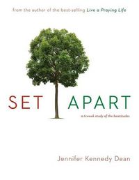 Cover image for Set Apart: A 6-Week Study of the Beautitudes