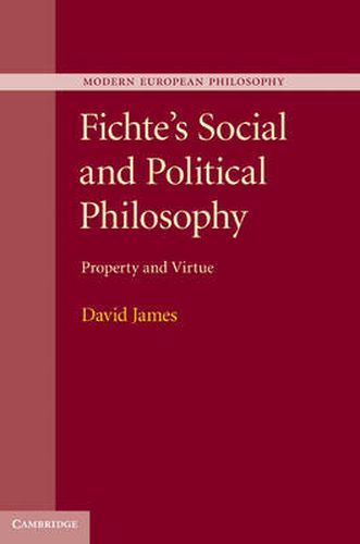 Cover image for Fichte's Social and Political Philosophy: Property and Virtue