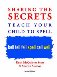 Cover image for Sharing the Secrets: Teach Your Child to Spell, 2nd Edition