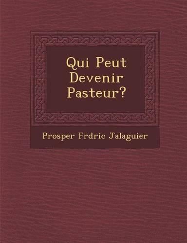 Cover image for Qui Peut Devenir Pasteur?