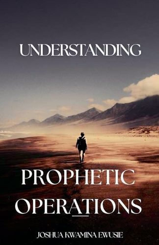 Cover image for Understanding Prophetic Operations