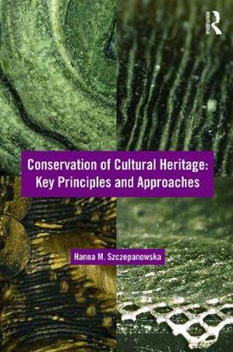 Cover image for Conservation of Cultural Heritage: Key Principles and Approaches