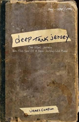 Cover image for Deep Tank Jersey: One Man's Journey Into the Soul of a New Jersey Club Band