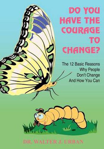 Cover image for Do You Have the Courage to Change?