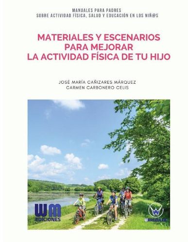 Materiales y escenarios para mejorar la actividad fisica de tu hijo