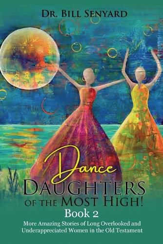 Cover image for Dance Daughters of the Most High! Book 2