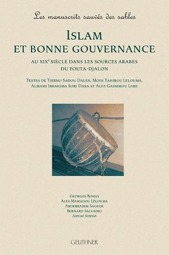 Cover image for Islam Et Bonne Gouvernance: Au Xixe Siecle Dans Les Sources Arabesdu Fouta-Djalon