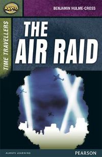 Cover image for Rapid Stage 9 Set A: Time Travellers: The Air Raid