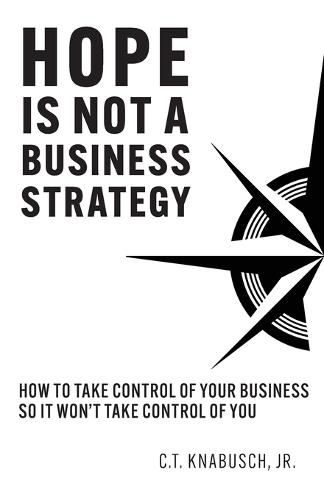 Cover image for Hope Is Not A Business Strategy