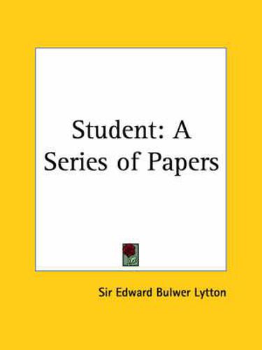 Student: A Series of Papers Vols. 1 and 2 (1856)