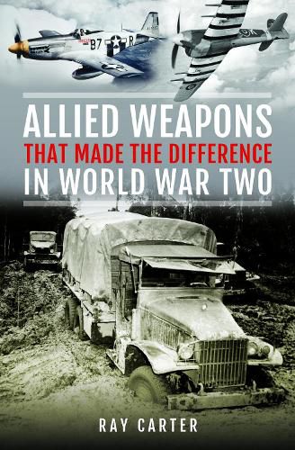 Cover image for Allied Weapons That Made the Difference in World War Two