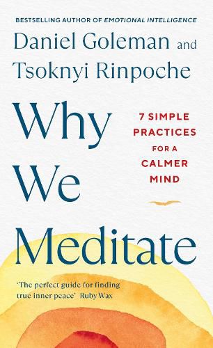 Why We Meditate: 7 Simple Practices for a Calmer Mind