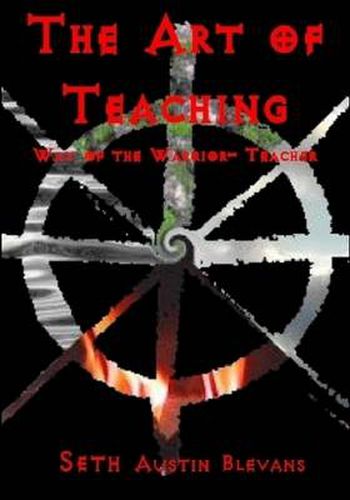 The Art of Teaching, Way of the Warrior-teacher