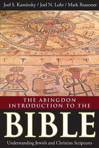 Cover image for The Abingdon Introduction to the Bible: Understanding Jewish and Christian Scriptures