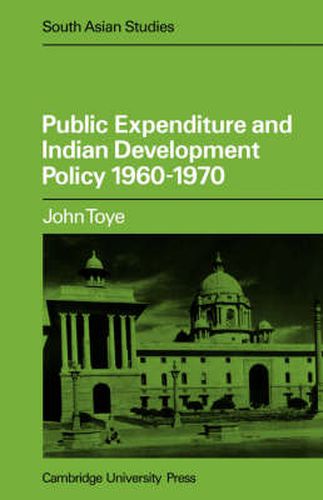 Cover image for Public Expenditure and Indian Development Policy 1960-70