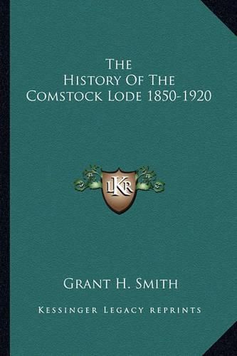 The History of the Comstock Lode 1850-1920