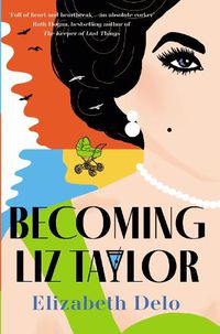 Cover image for Becoming Liz Taylor