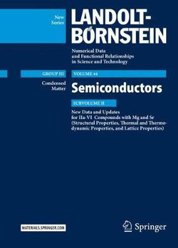 Semiconductors: New Data and Updates for IIa-VI Compounds with Mg and Sr (Structural Properties, Thermal and Thermodynamic Properties, and Lattice Properties)