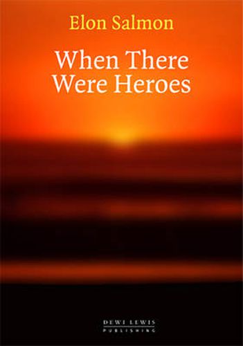 Cover image for When There Were Heroes