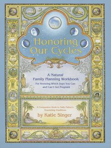 Cover image for Honoring Our Cycles: A Natural Family Planning Workbook