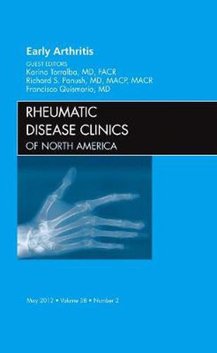 Cover image for Early Arthritis, An Issue of Rheumatic Disease Clinics