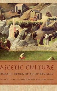 Cover image for Ascetic Culture: Essays in Honor of Philip Rousseau