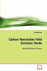 Cover image for Carbon Nanotubes Field Emission Diode