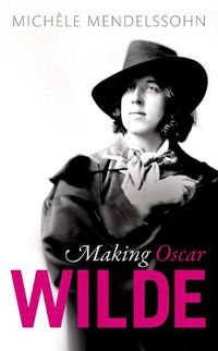 Cover image for Making Oscar Wilde